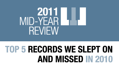 Top 5 records we slept on and missed in 2011