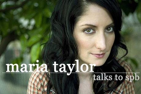 Interviews: Maria Taylor | Features | Scene Point Blank